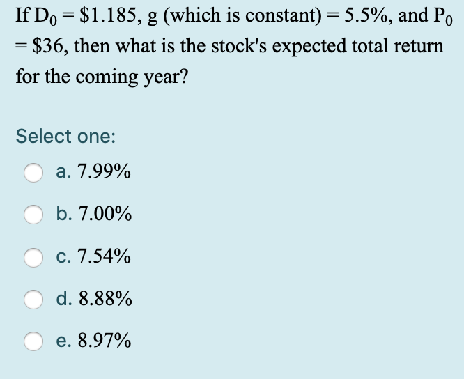 If Do = $1.185, g (which is constant) = 5.5%, and
