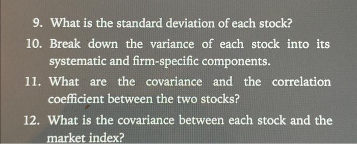 for Problems 9 through 14. Suppose that the index model for stocks