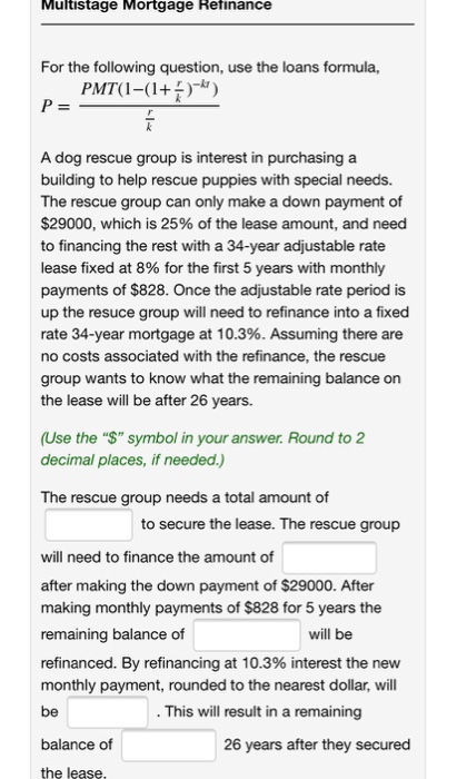 Sunjin Lee Multistage Mortgage Refinance For the following question, use the loans