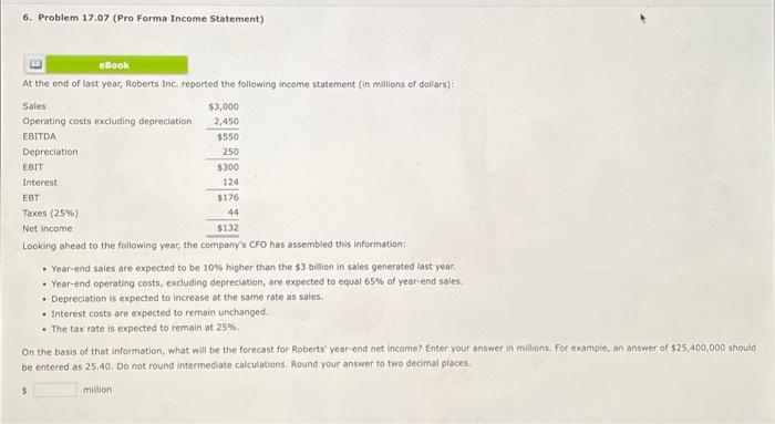  6. Problem 17.07 (Pro Forma Income statement) At the end of