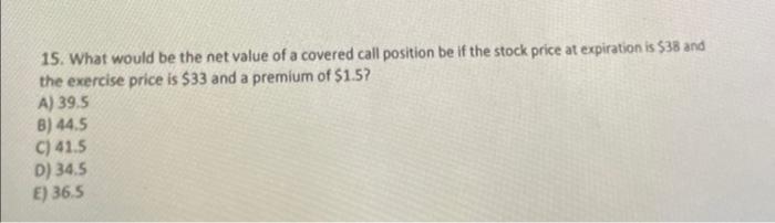 Please help with this question!! 15. What would be the net value