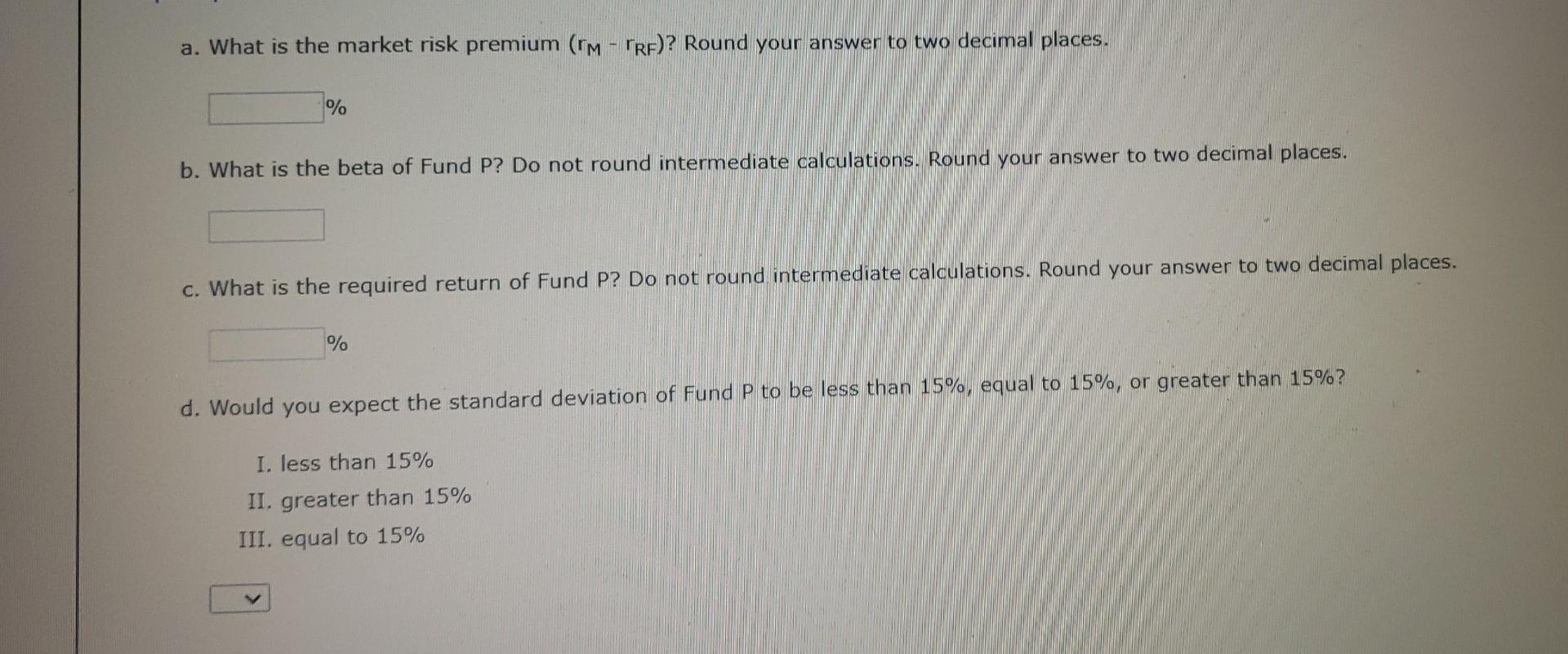 Structured Activity: CAPM, portfolio risk, and return Consider the following information for