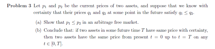  Problem 3 Let Pi and p2 be the current prices of