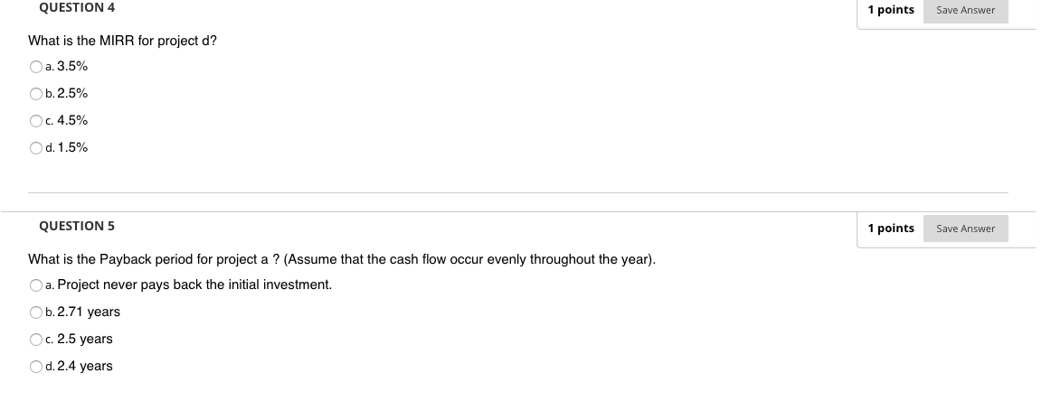 and d are expected to be: Project: Year 0 - 1,000 -1,500