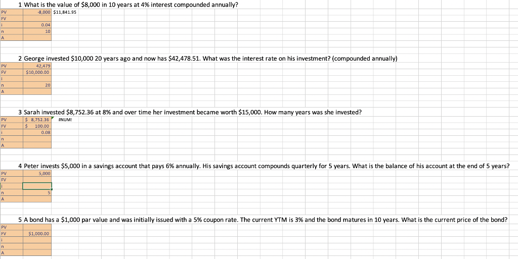 Use excel formula(s) to solve 1 What is the value of