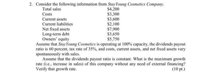 give all the details please.. . 2. Consider the following information from