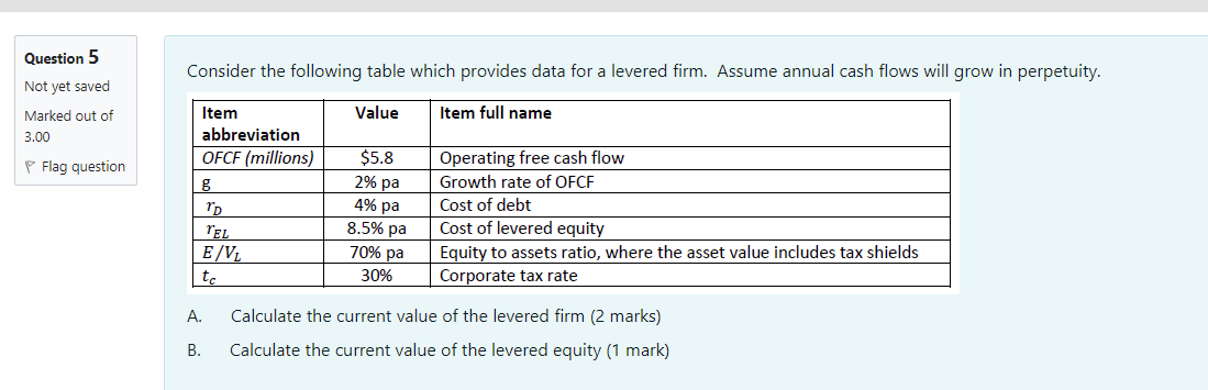  Question 5 Consider the following table which provides data for a