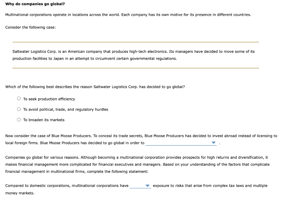 please lable and answer all questions. Why do companies go global? Multinational