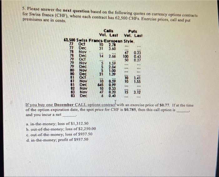  5. Please answer the next question based on the following quotes