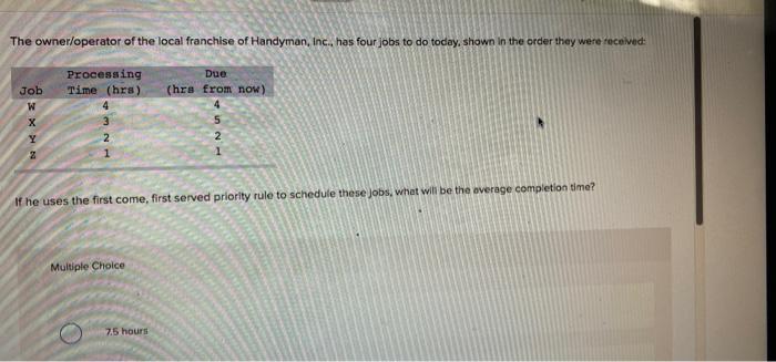  answer choices: A. 7.5 hours B. 5 hours C. 3 hours