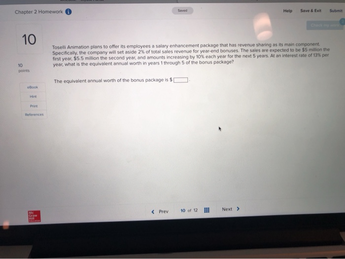  Chapter 2 Homework i Help Save & Exit Submit Toselli Animation