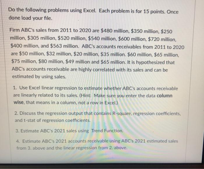  Do the following problems using Excel. Each problem is for 15