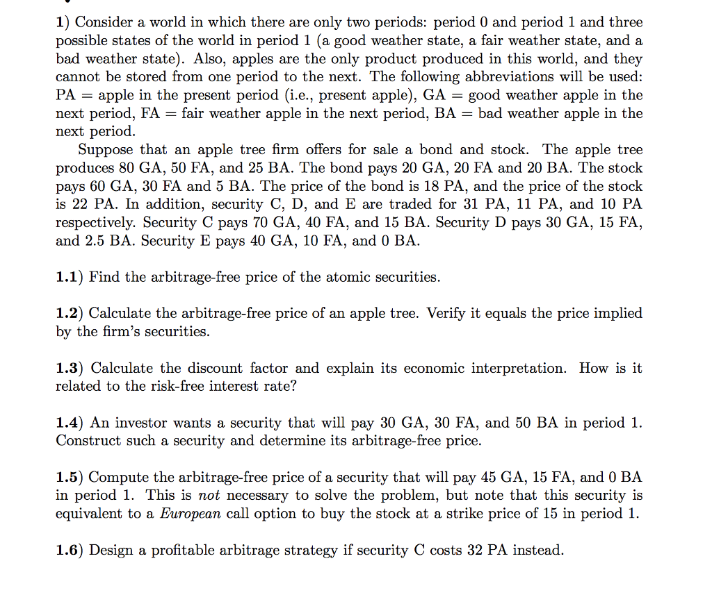 1) Consider a world in which there are only two periods: