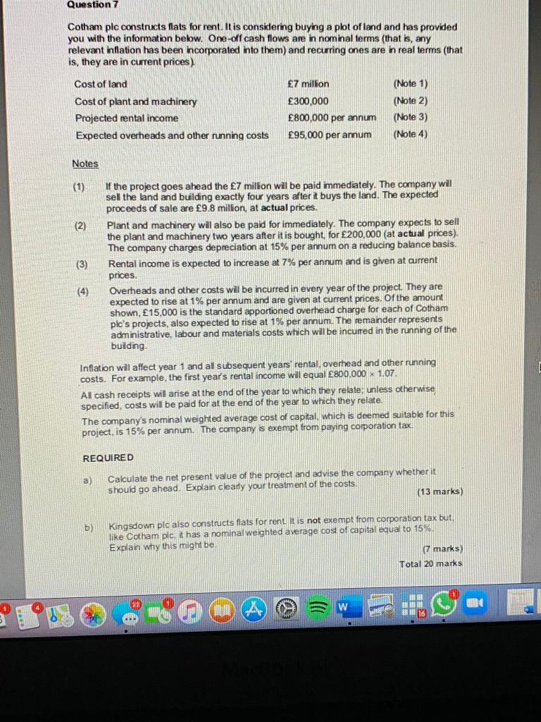 Please answer ASAP. Question 7 Cotham plc constructs flats for rent. It