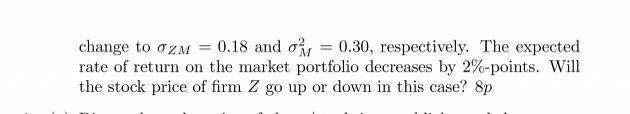 case that prices of stocks go down, at the same time. This