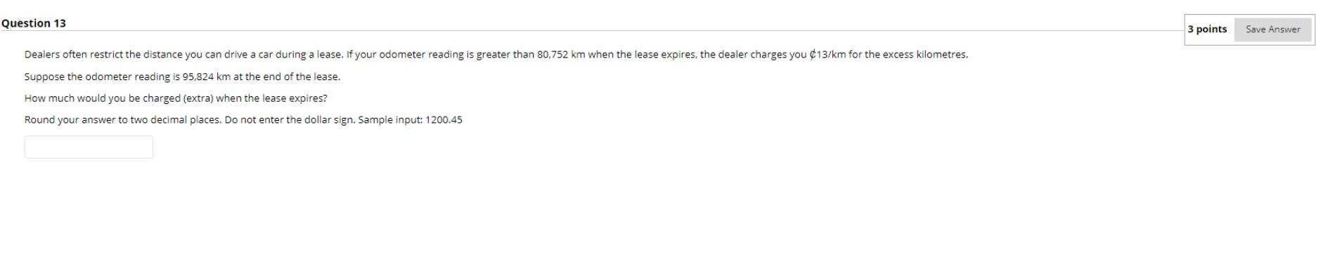 Question 13 3 points Save Answer Dealers often restrict the distance