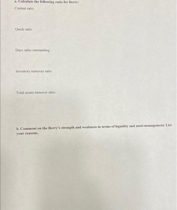 Assume that it uses a 365-day year. Barry Computer Company Balance Sheet