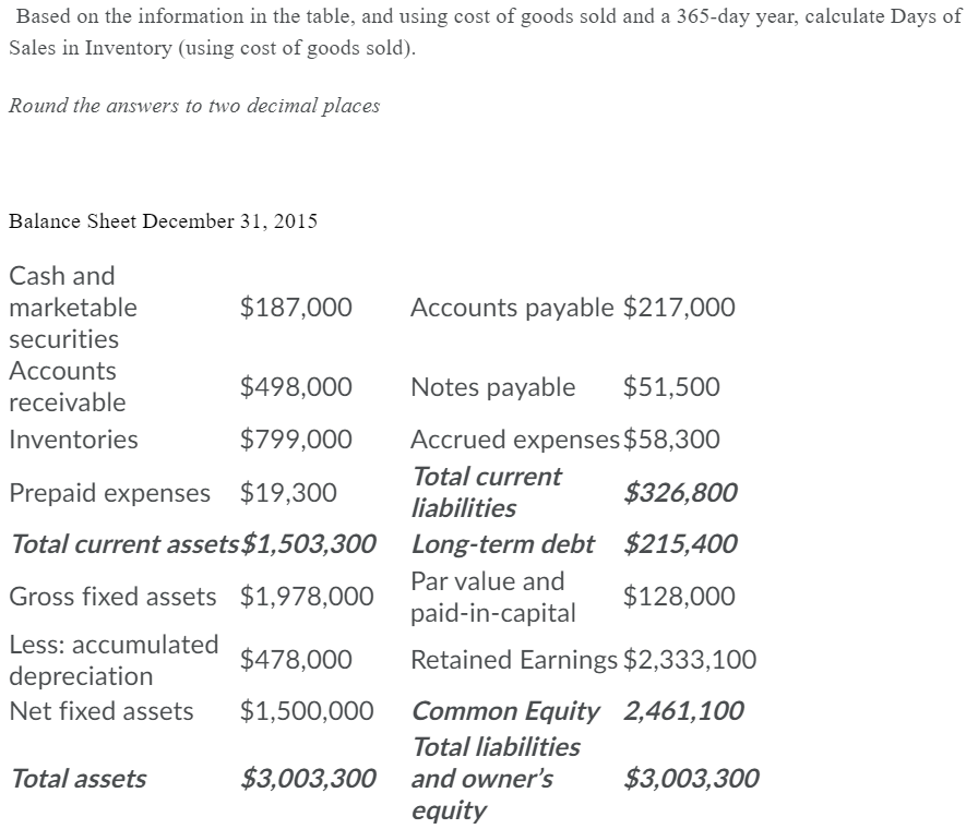  Based on the information in the table, and using cost of
