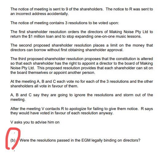 The notice of meeting is sent to 9 of the shareholders. The