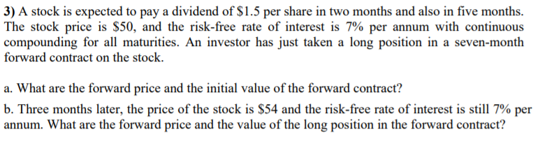  Please be carefull about long position. 3) A stock is expected