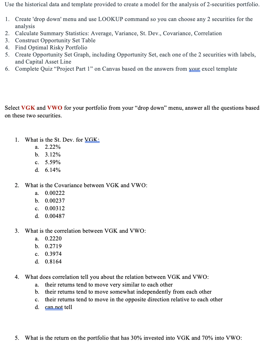 Answer all questions Use the historical data and template provided to create