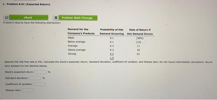  1. Problem 8.01 (Expected Return) Weak eBook Problem Walk-Through A stock's