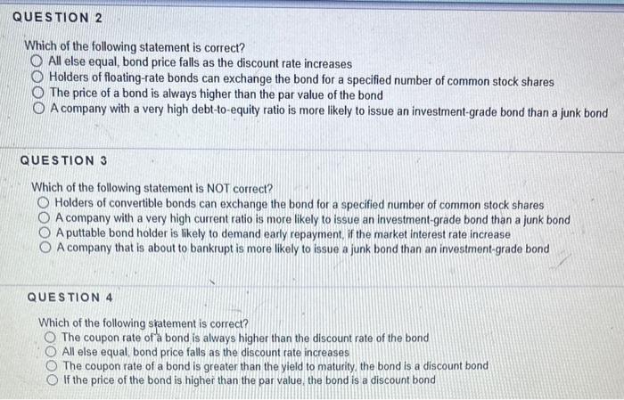  Which of the following statement is correct? All else equal, bond