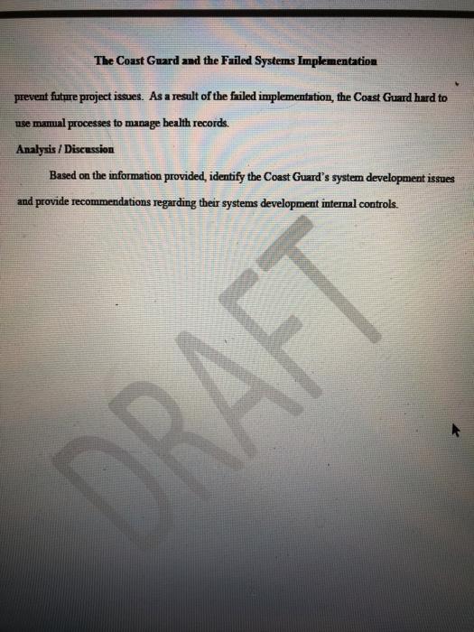 well. The Coast Guard and the Failed Systems Implementation Case Study Overview