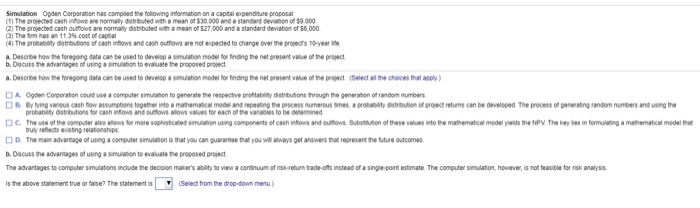  Simulation Ogden Corparation has compiled the following information on a capital