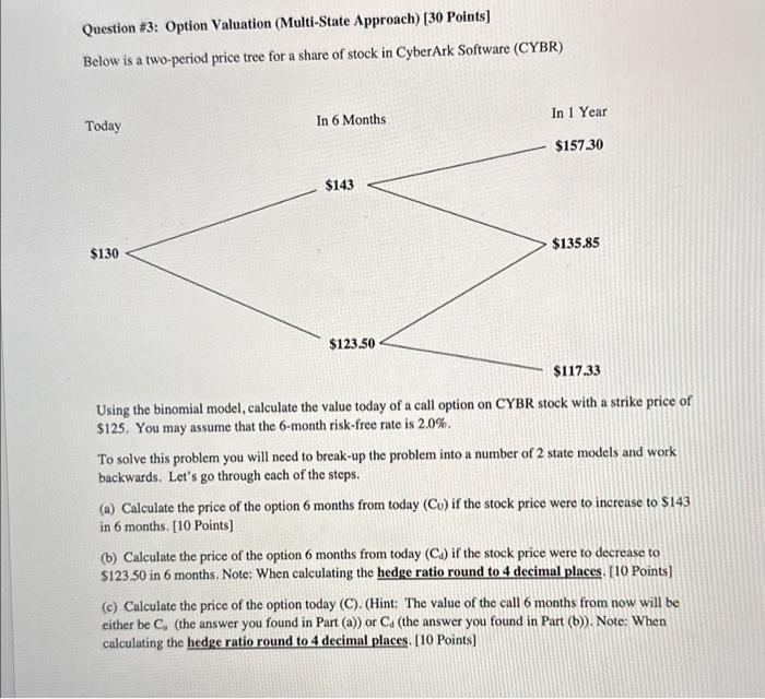  Question \#3: Option Valuation (Multi-State Approach) [30 Points] Below is a