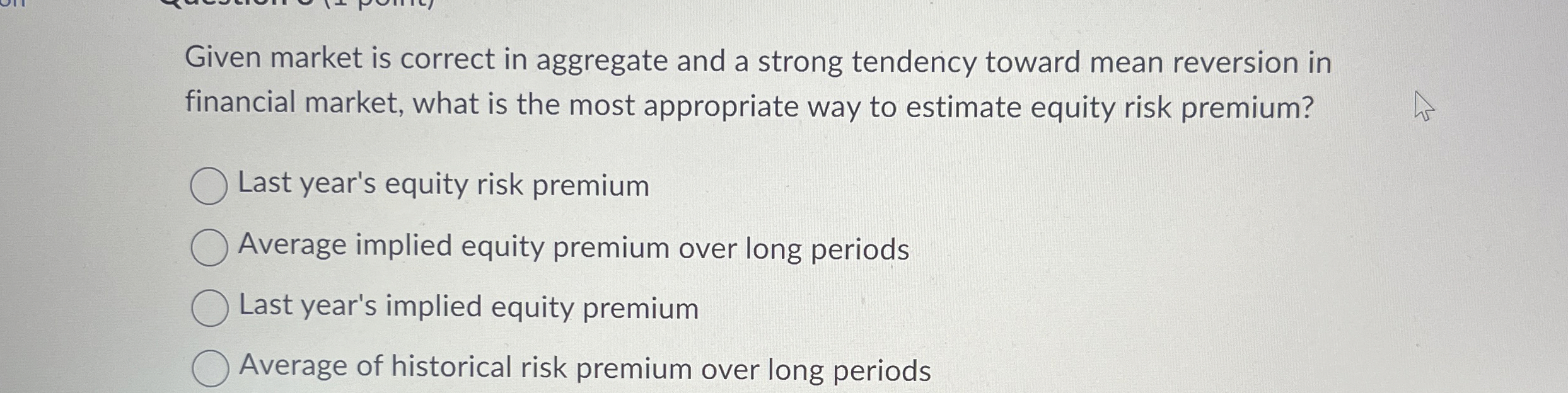  Given market is correct in aggregate and a strong tendency toward