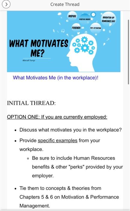  INITIAL THREAD: OPTION ONE: If you are currently employed: Discuss what