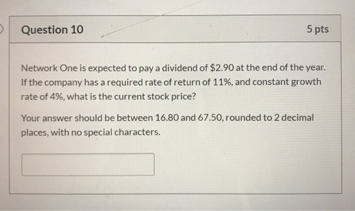  Question 10 5 pts Network One is expected to pay a