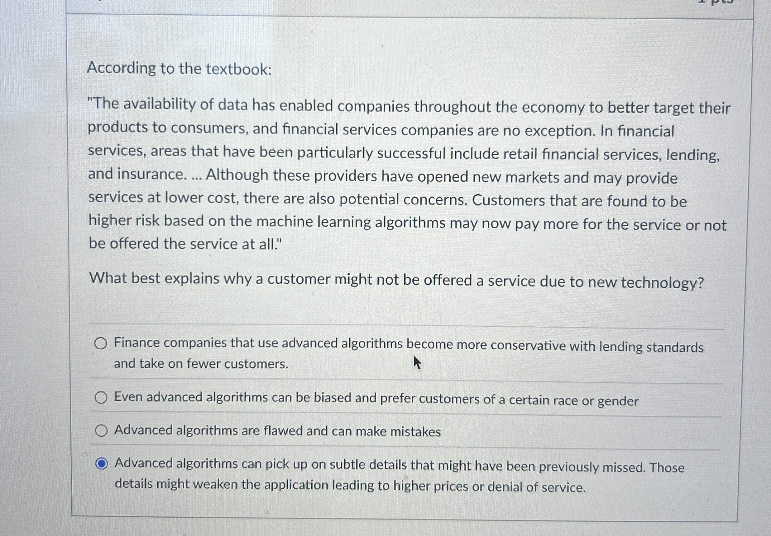  According to the textbook: "The availability of data has enabled companies