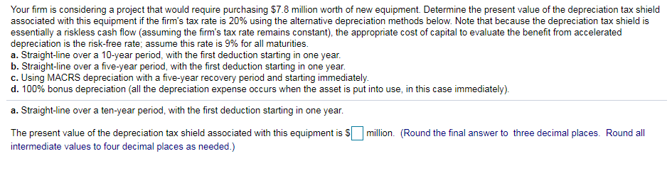 Please answer A-D Your firm is considering a project that would require