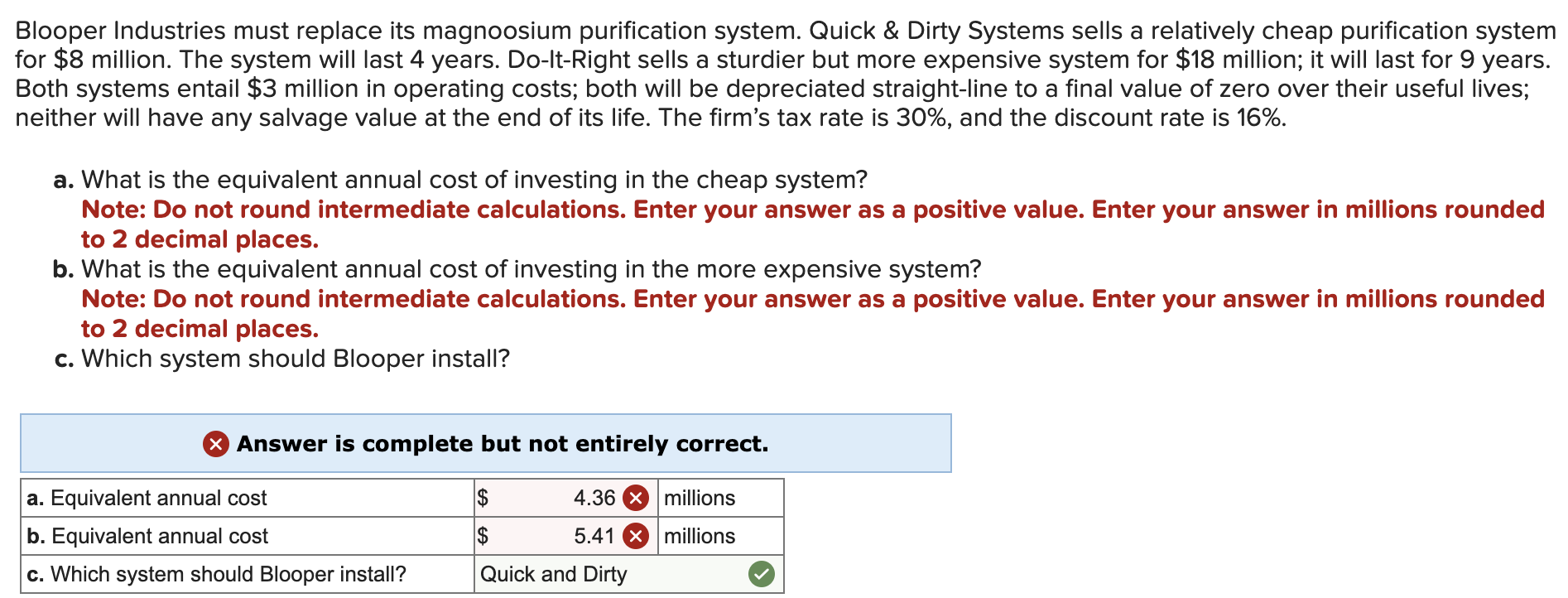 Blooper Industries must replace its magnoosium purification system. Quick \& Dirty