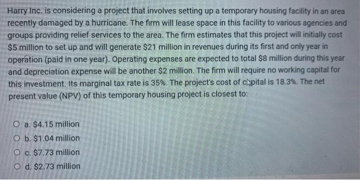  Harry Inc. is considering a project that involves setting up a