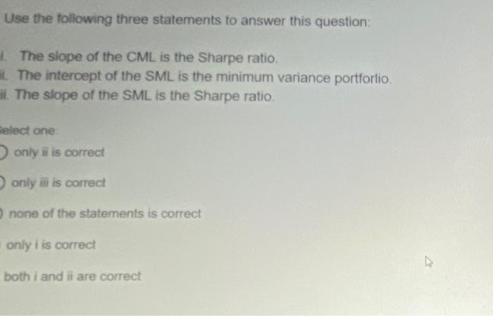  Use the following three statements to answer this question: The slope