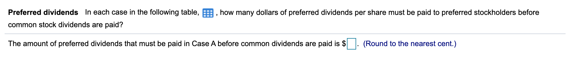  Preferred dividends in each case in the following table, how many