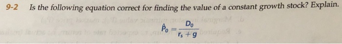  9-2 Is the following equation correct for finding the value of
