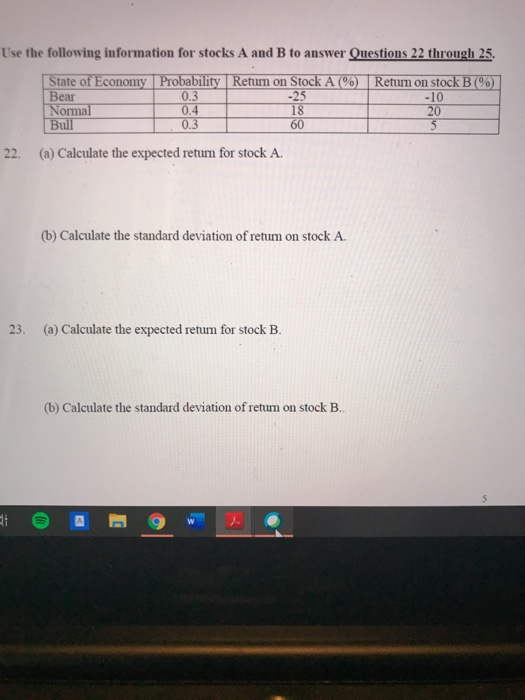 solve problem, show equation and process. NO EXCEL Use the following information