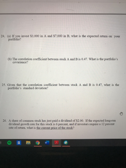 for stocks A and B to answer Questions 22 through 25. State