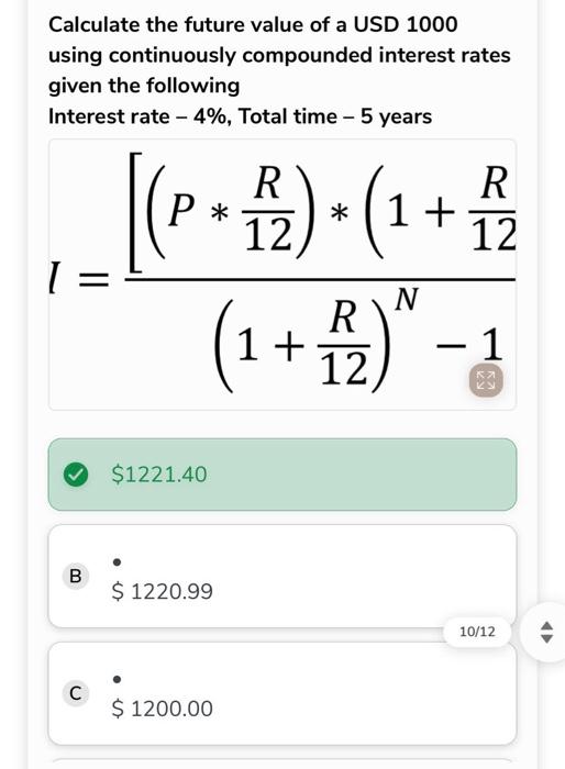  Calculate the future value of a USD 1000 using continuously compounded
