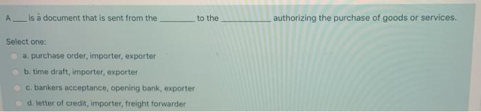  A__ is a document that is sent from the to the