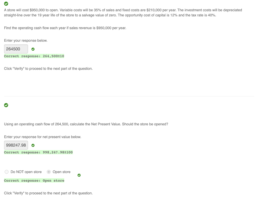 A store will cost $950,000 to open. Variable costs will be