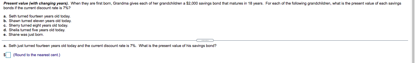  Present value (with changing years). When they are first born, Grandma