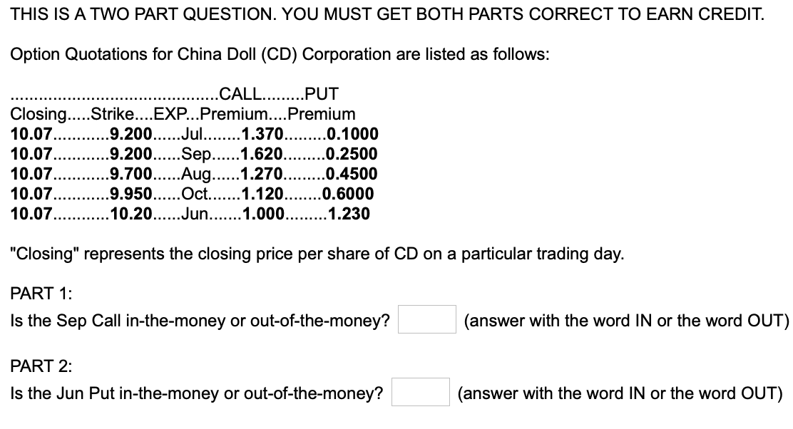 THIS IS A TWO PART QUESTION. YOU MUST GET BOTH PARTS