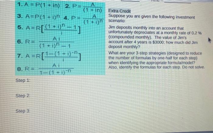  1. A = P(1 + in) 2. P= A (1 +