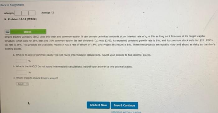 Back to Assignment A Avenge 3 9. Problem 10.12(WACC) ebook Empire