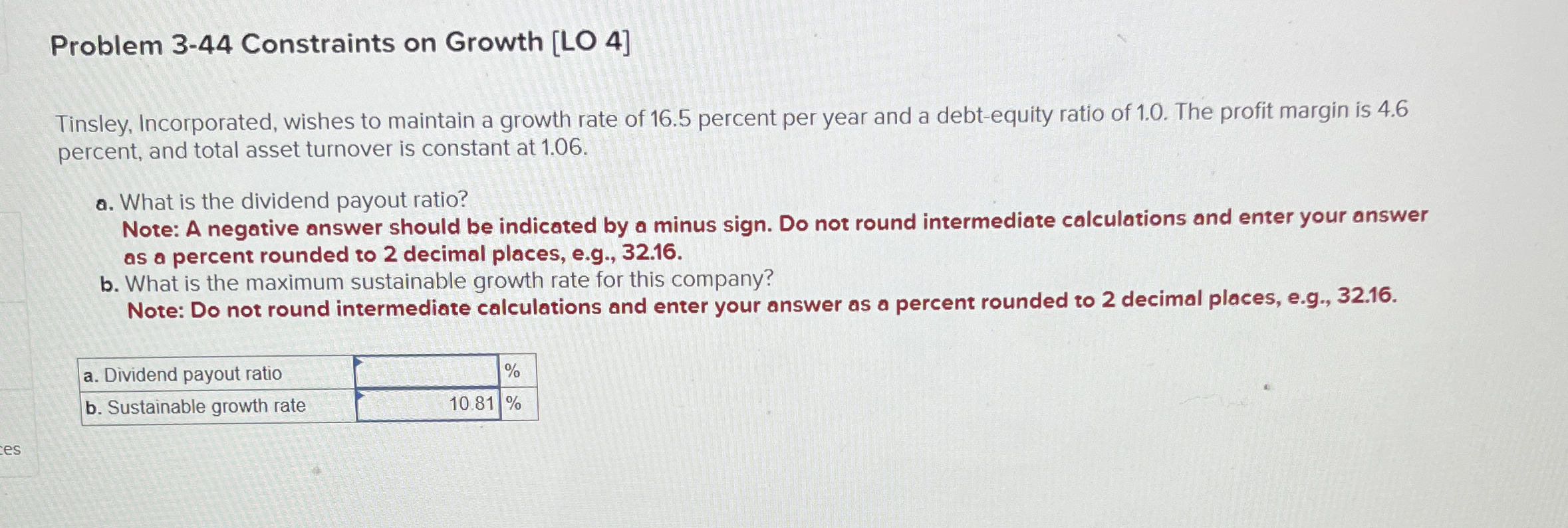  Problem 3-44 Constraints on Growth [LO 4] Tinsley, Incorporated, wishes to